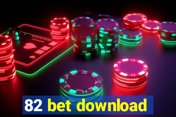 82 bet download